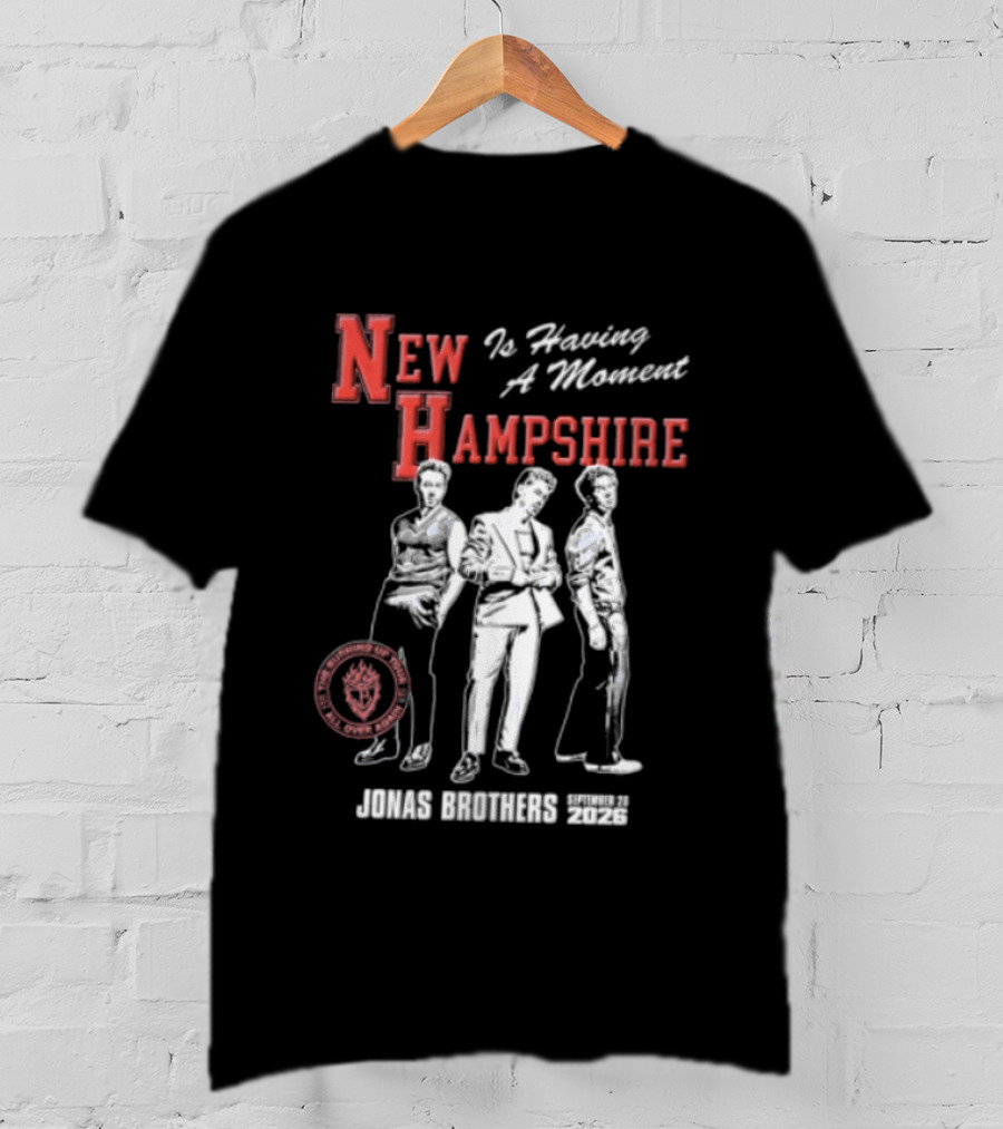 New Hampshire Is Having A Moment Jonas Brothers Tour September 26 2026 T-Shirt