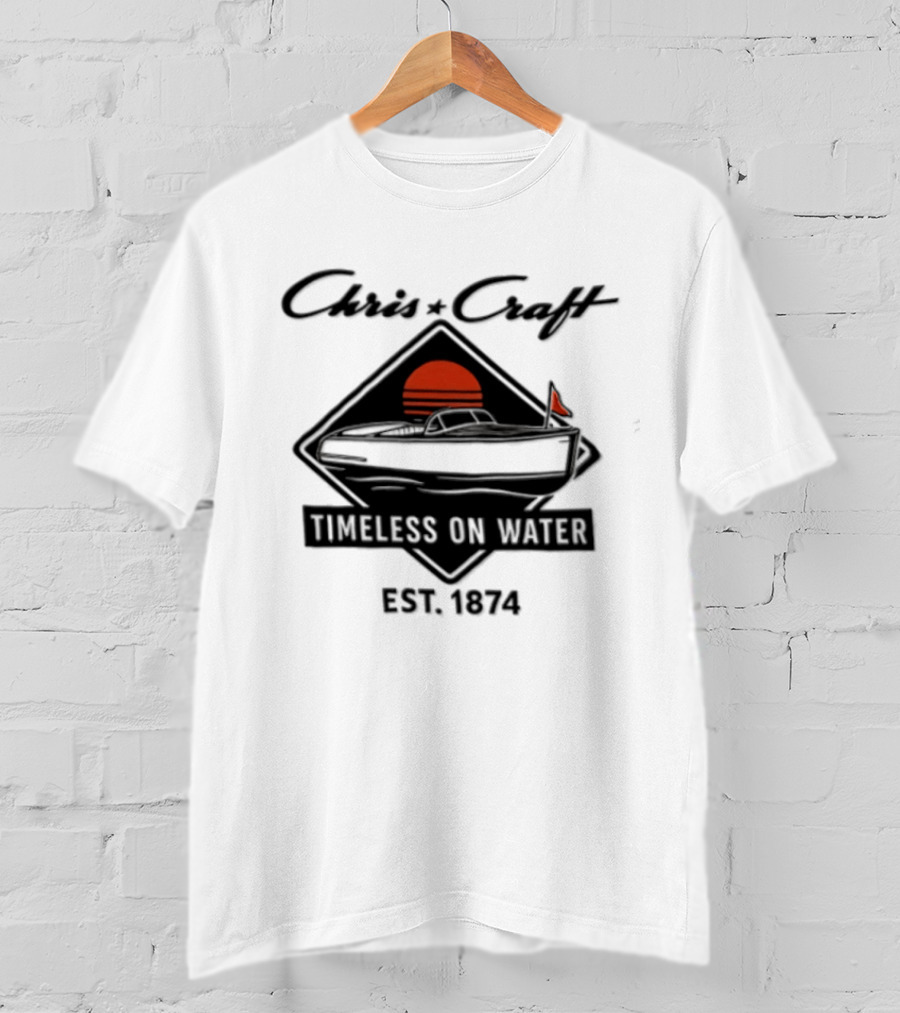 Chris Craft Vintage Boating Timeless On Water Est 1874 T-Shirt