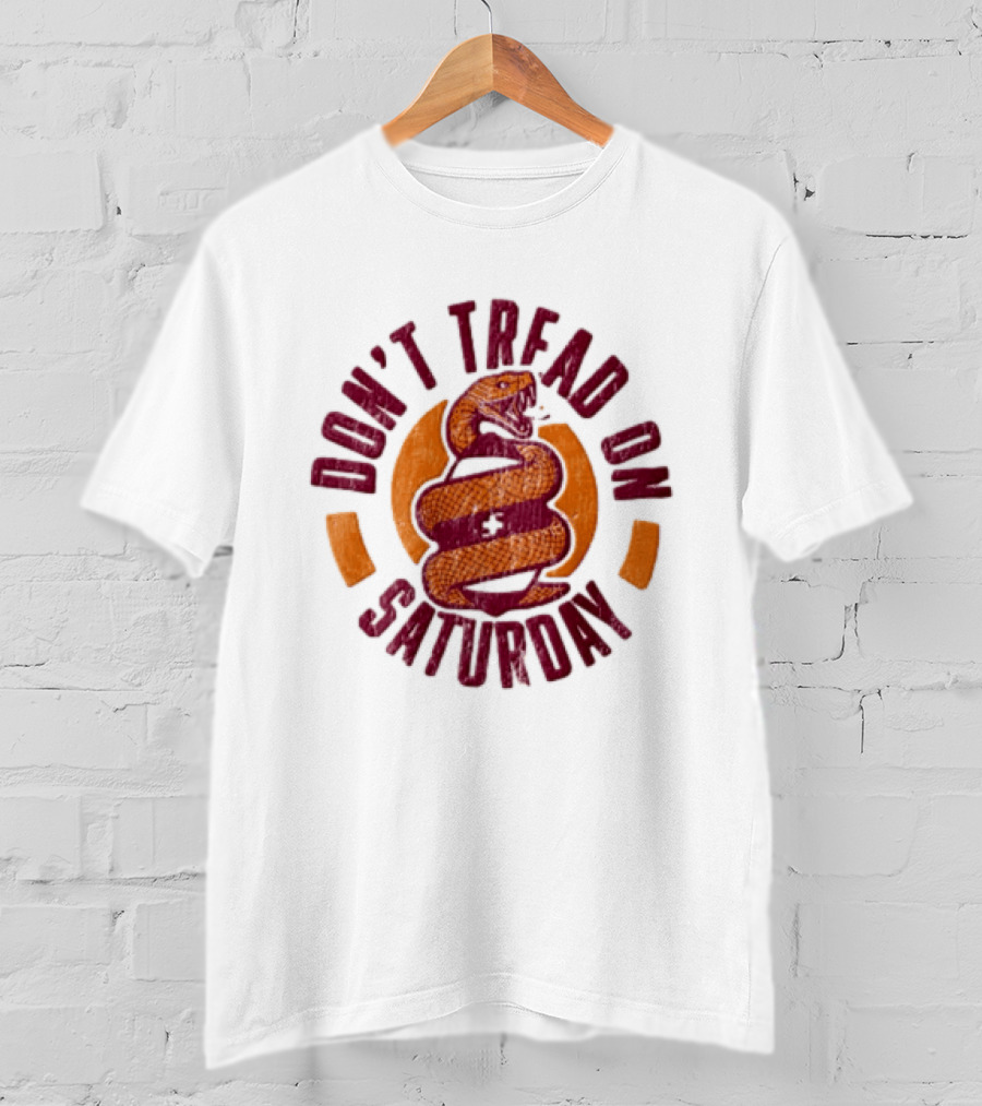 Don't Tread On Saturday Snake T-Shirt