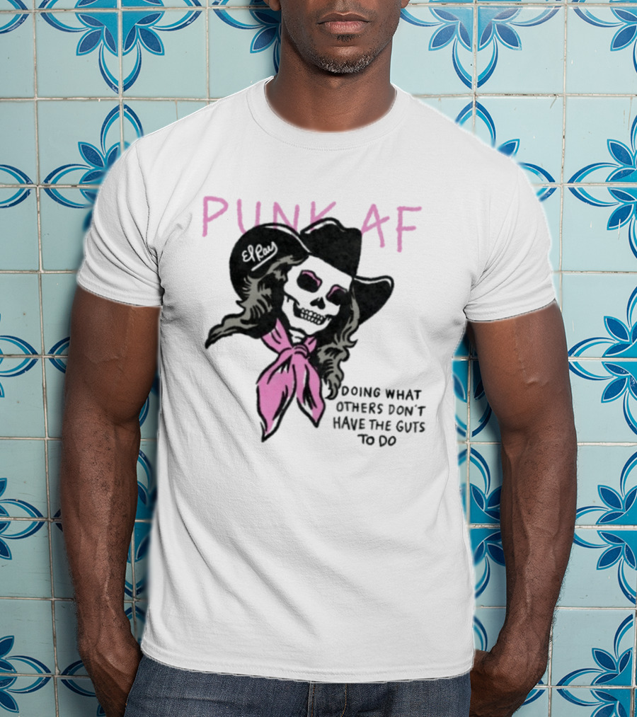 Punk AF Skeleton Cowboy Doing What Others Don't Have The Guts To Do T-Shirt