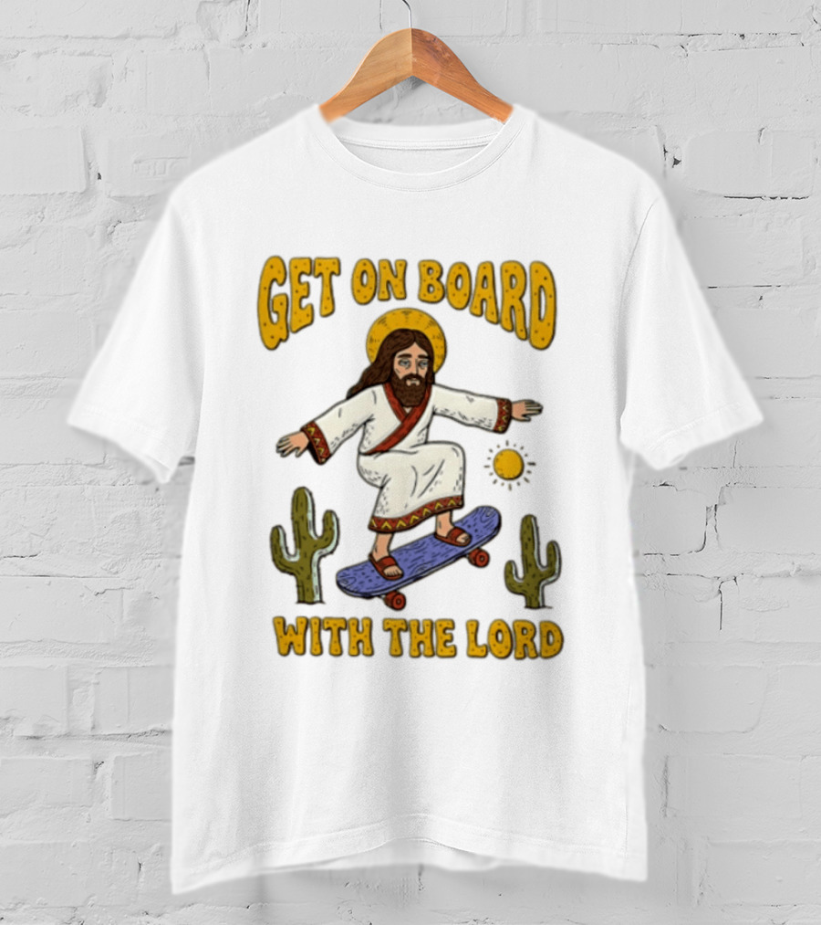 Get On Board With The Lord Jesus Skateboarding Desert Cacti T-Shirt
