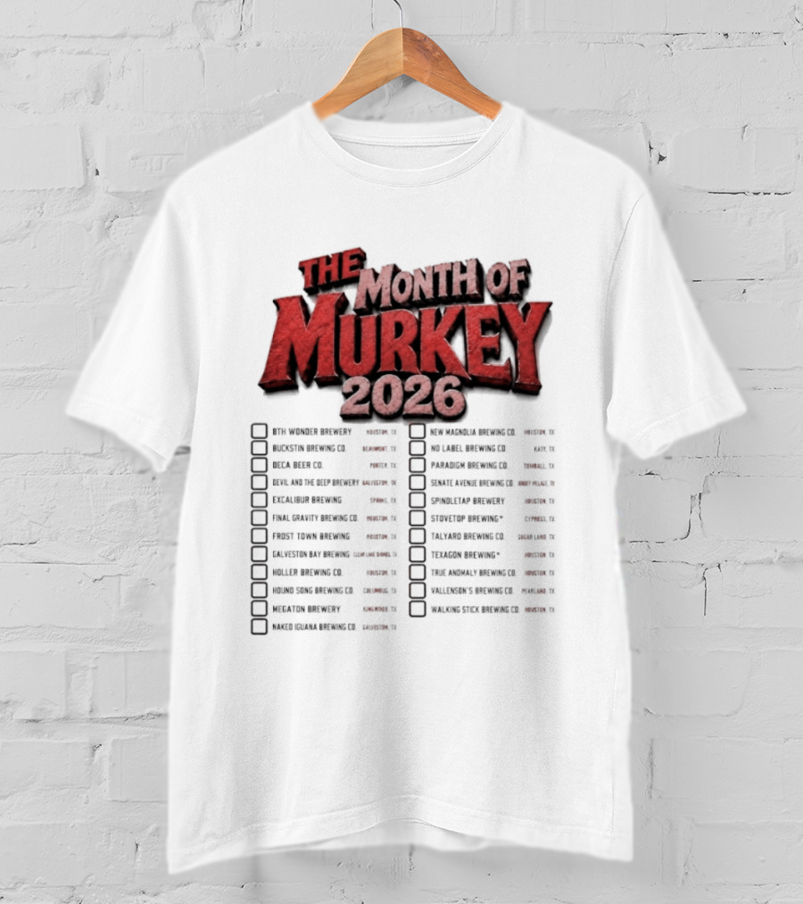 The Month Of Murkey 2026 Texas Brewery Checklist Featuring Iconic Breweries T-Shirt