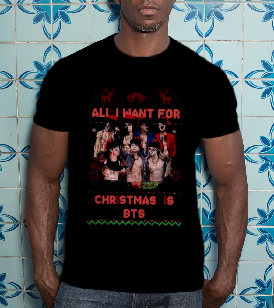 All I Want For Christmas Is BTS Ugly Sweater Holiday T-Shirt