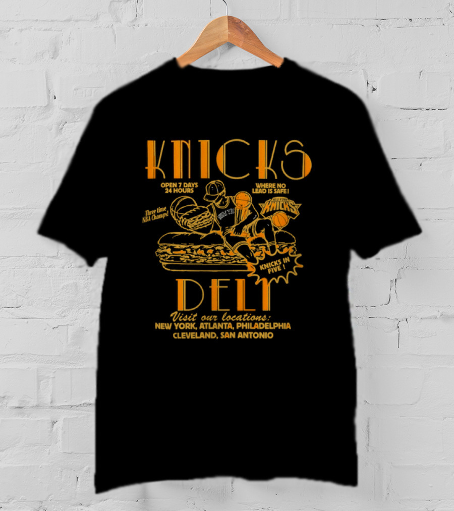 Knicks Deli New York Sandwich Where No Lead Is Safe T-Shirt