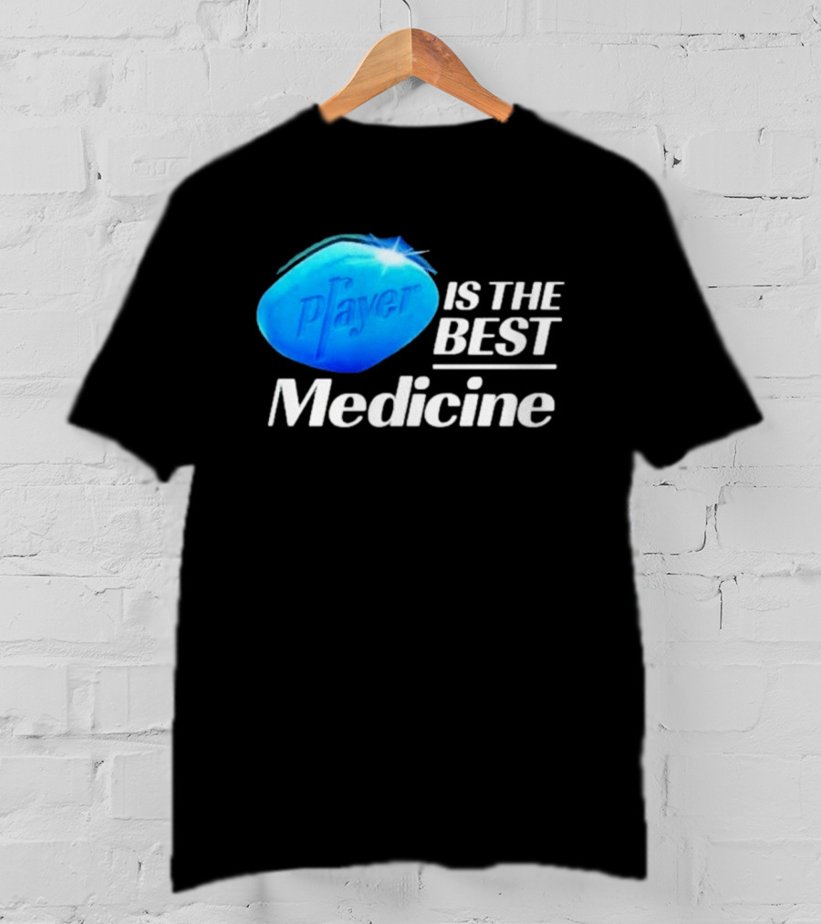 Player Is The Best Medicine Blue Pill Playful Variation T-Shirt