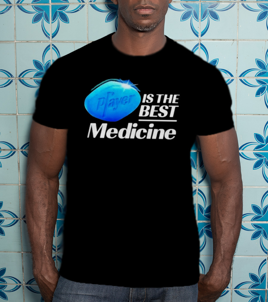 Player Is The Best Medicine Blue Pill Playful Variation T-Shirt