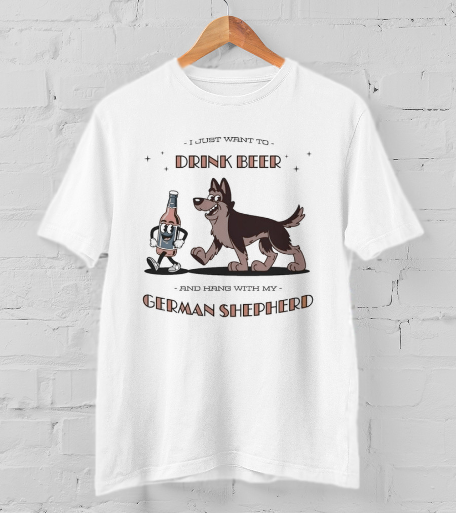 I Just Want To Drink Beer And Hang With My German Shepherd Busch Dog Brew T-Shirt