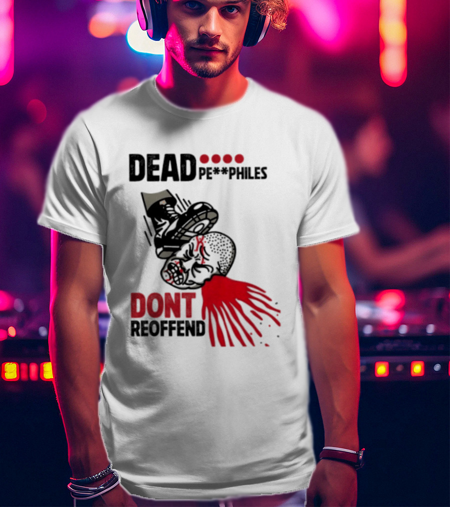 Dead Pedophiles Vigilante Justice Graphic Don't Reoffend T-Shirt