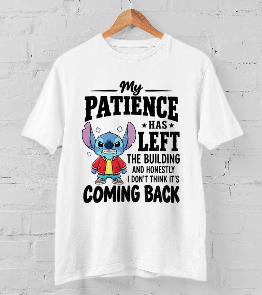 Grumpy Stitch My Patience Has Left The Building I Don't Think It's Coming Back T-Shirt