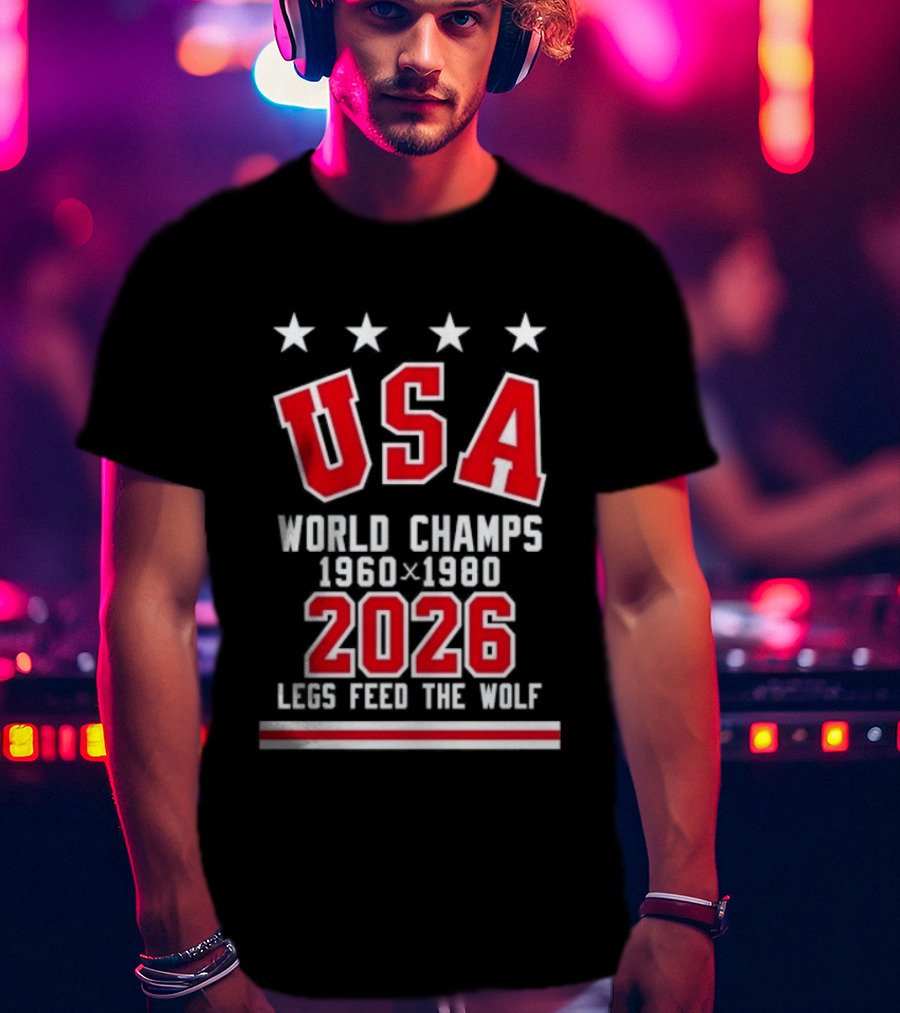 USA World Champs 1960 1980 2026 Legs Feed The Wolf T-Shirt