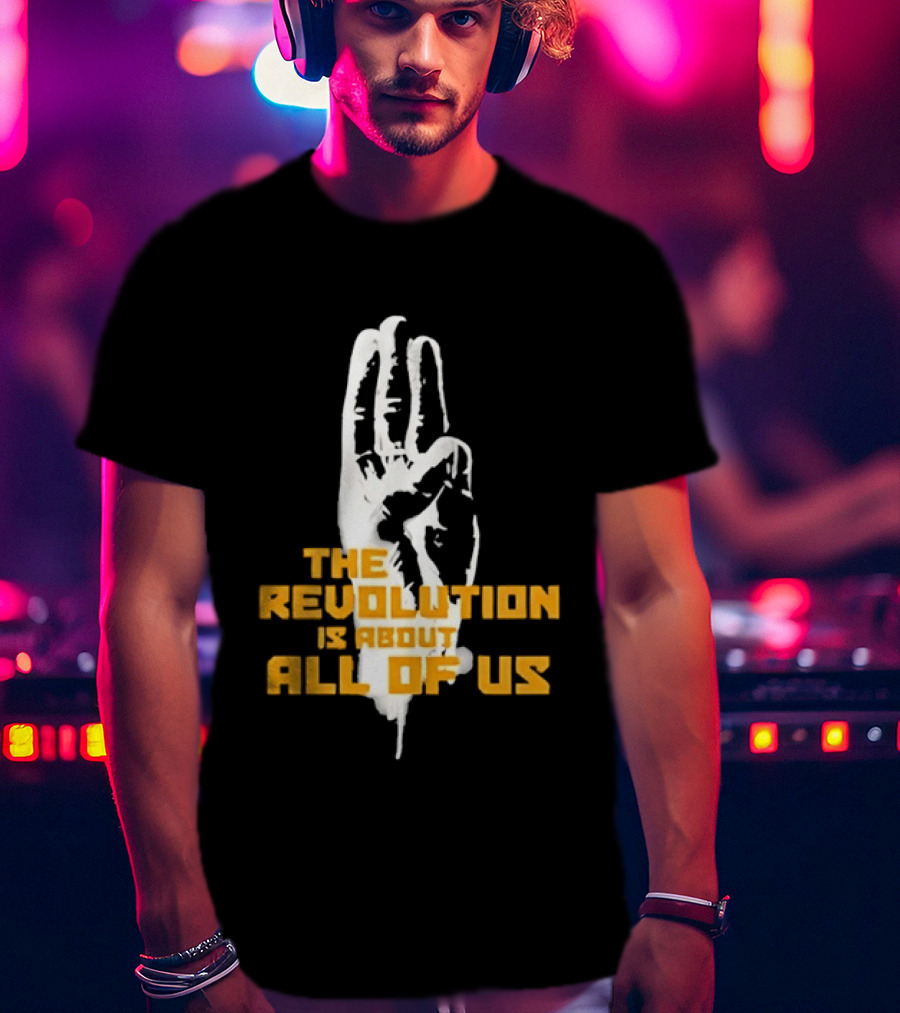 The Revolution Is About All Of Us Hunger Games Three Finger Salute T-Shirt