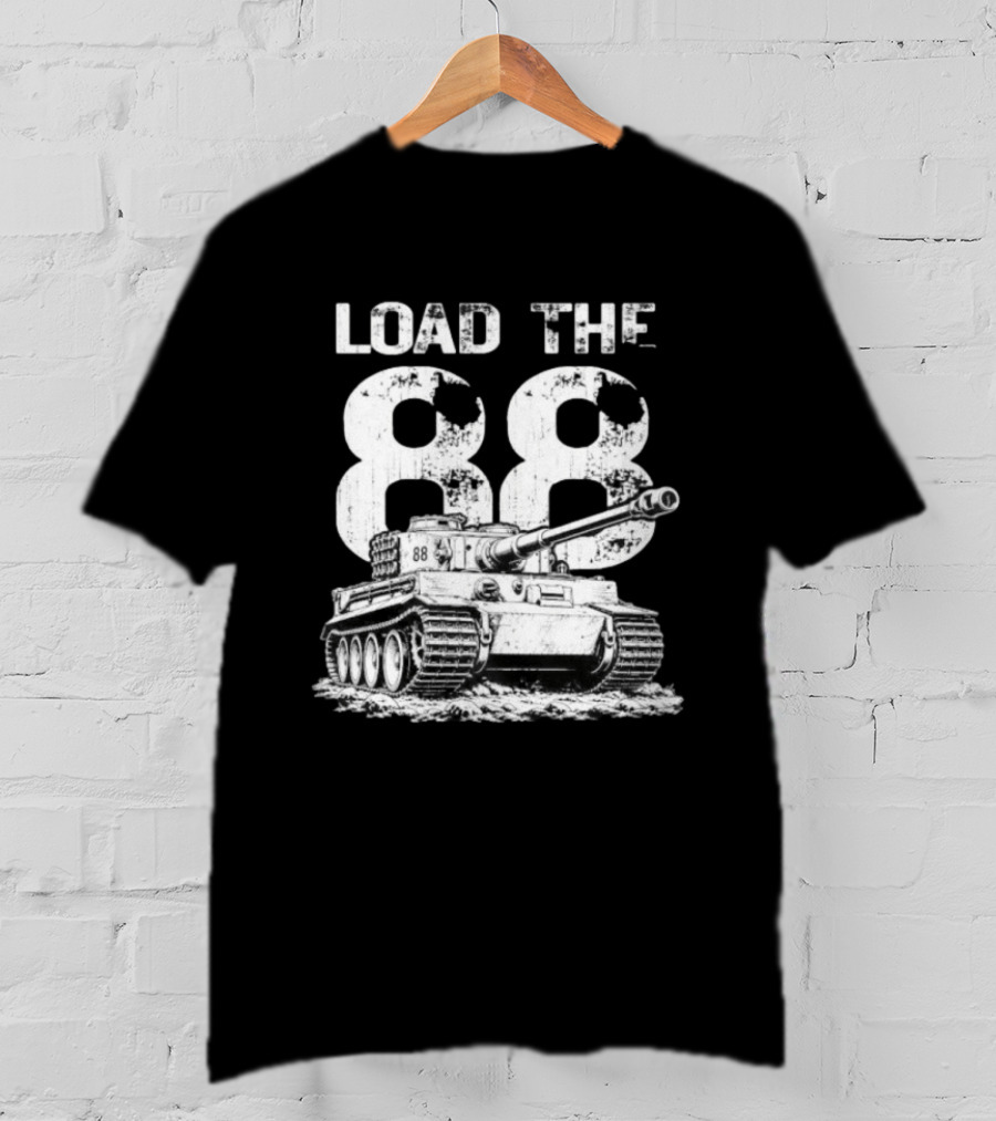 Tiger Tank Load The 88 WWII Heavy Armor Combat Vehicle T-Shirt