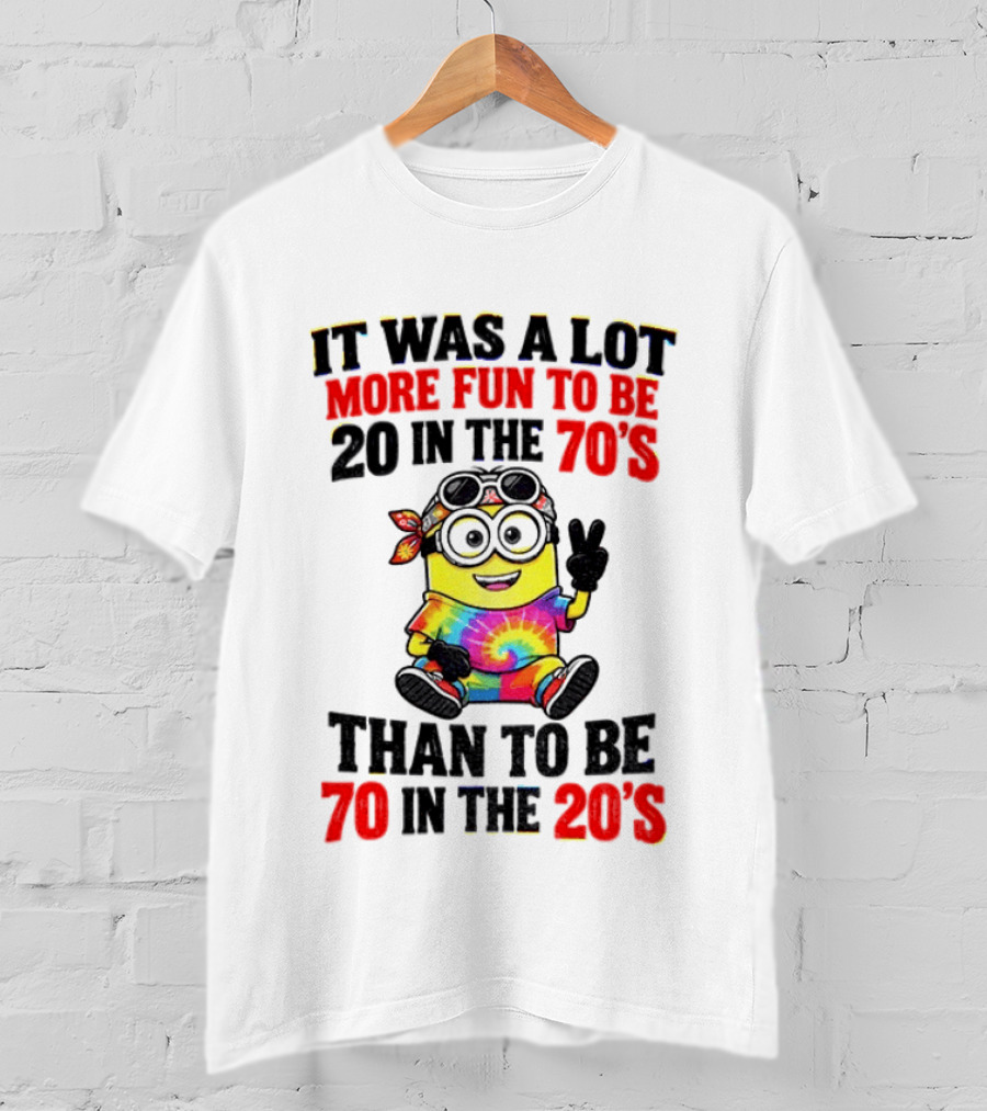 Minion Fun 20 In The 70s Not 70 In The 20s Groovy Tie Dye Vibes T-Shirt