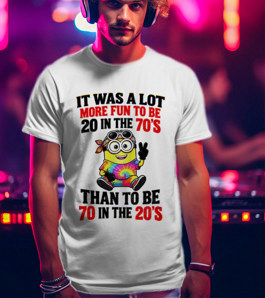 Minion Fun 20 In The 70s Not 70 In The 20s Groovy Tie Dye Vibes T-Shirt