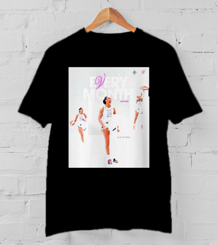 A'ja Wilson Las Vegas Aces Player Of Every Month Basketball Star T-Shirt