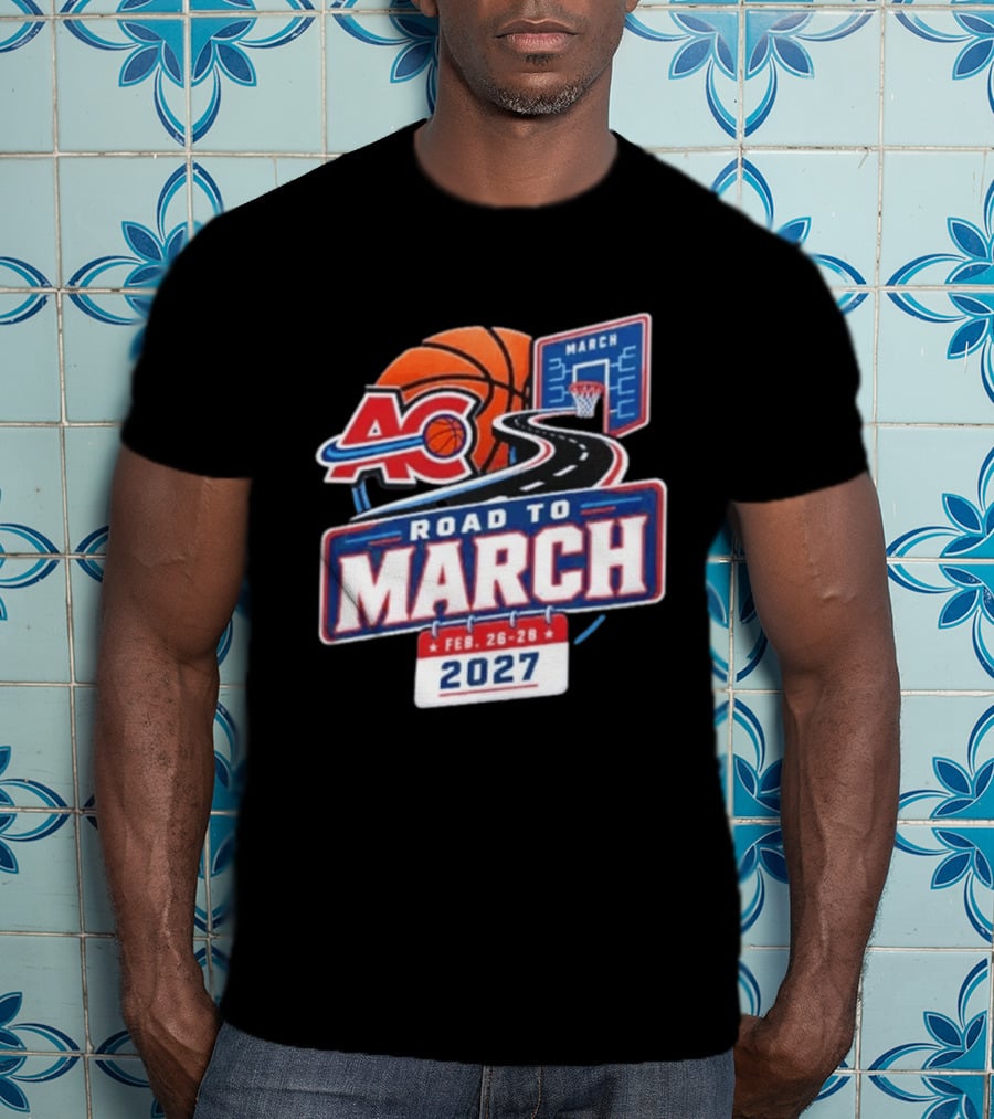ACB Basketball Feb 26 28 Road To March 2027 T-Shirt