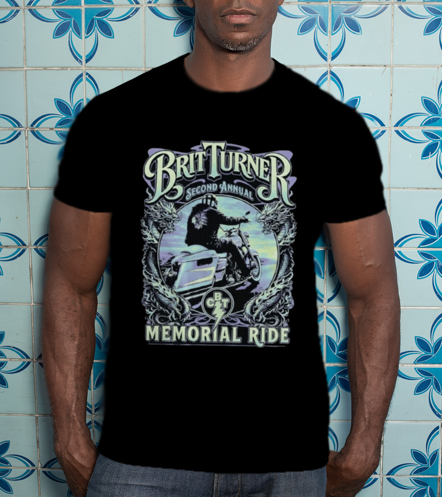 Brit Turner Second Annual Memorial Ride May 16th 2026 Dragon's Tail Motorcycle Event BCT T-Shirt
