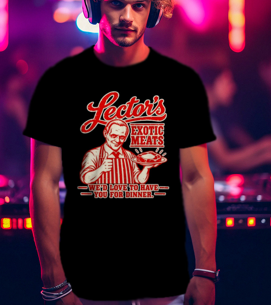Lector's Exotic Meats We'd Love To Have You For Dinner Distressed T-Shirt