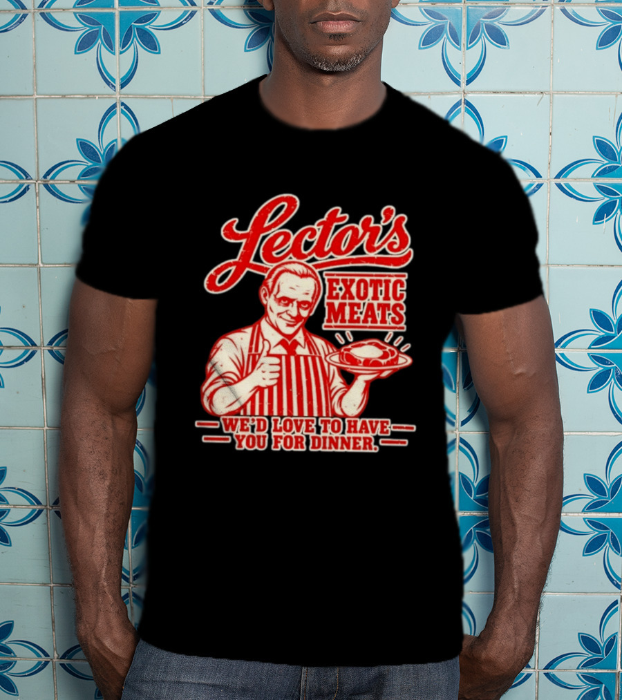 Lector's Exotic Meats We'd Love To Have You For Dinner Distressed T-Shirt