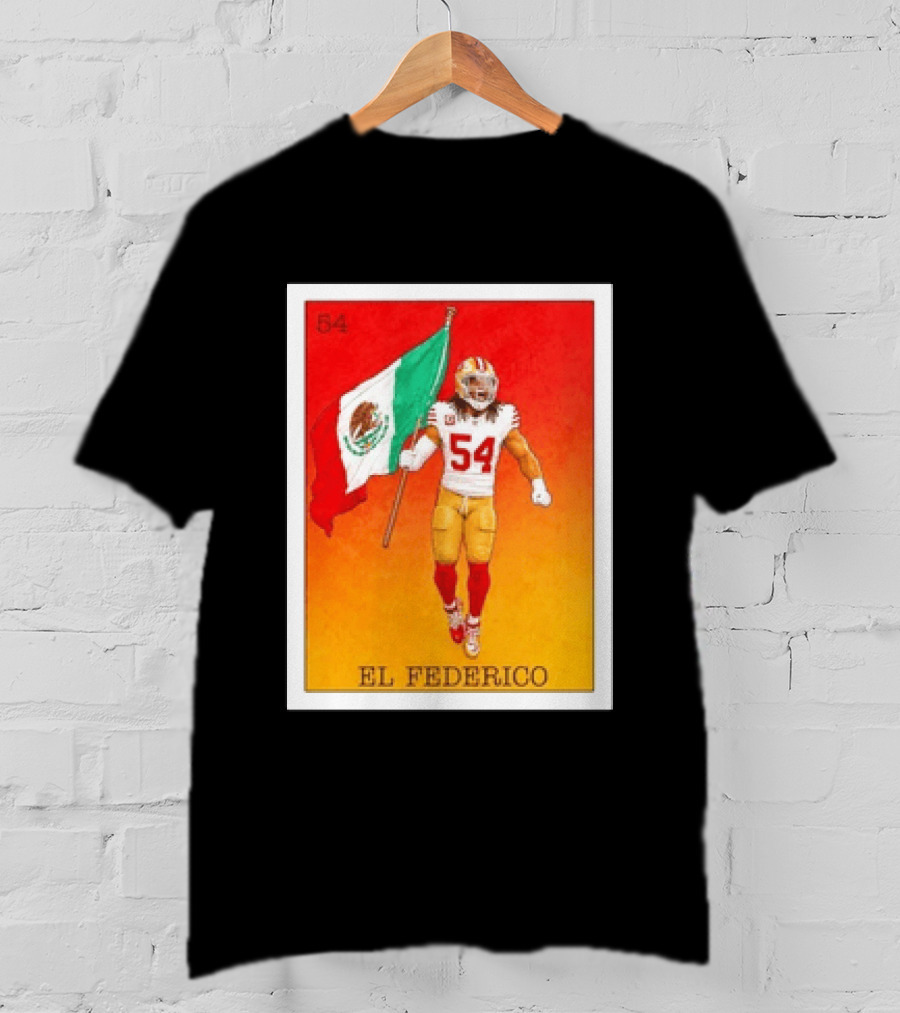 Fred Warner San Francisco 49ers El Federico Loteria Card Mexican Flag Icon 54 T-Shirt