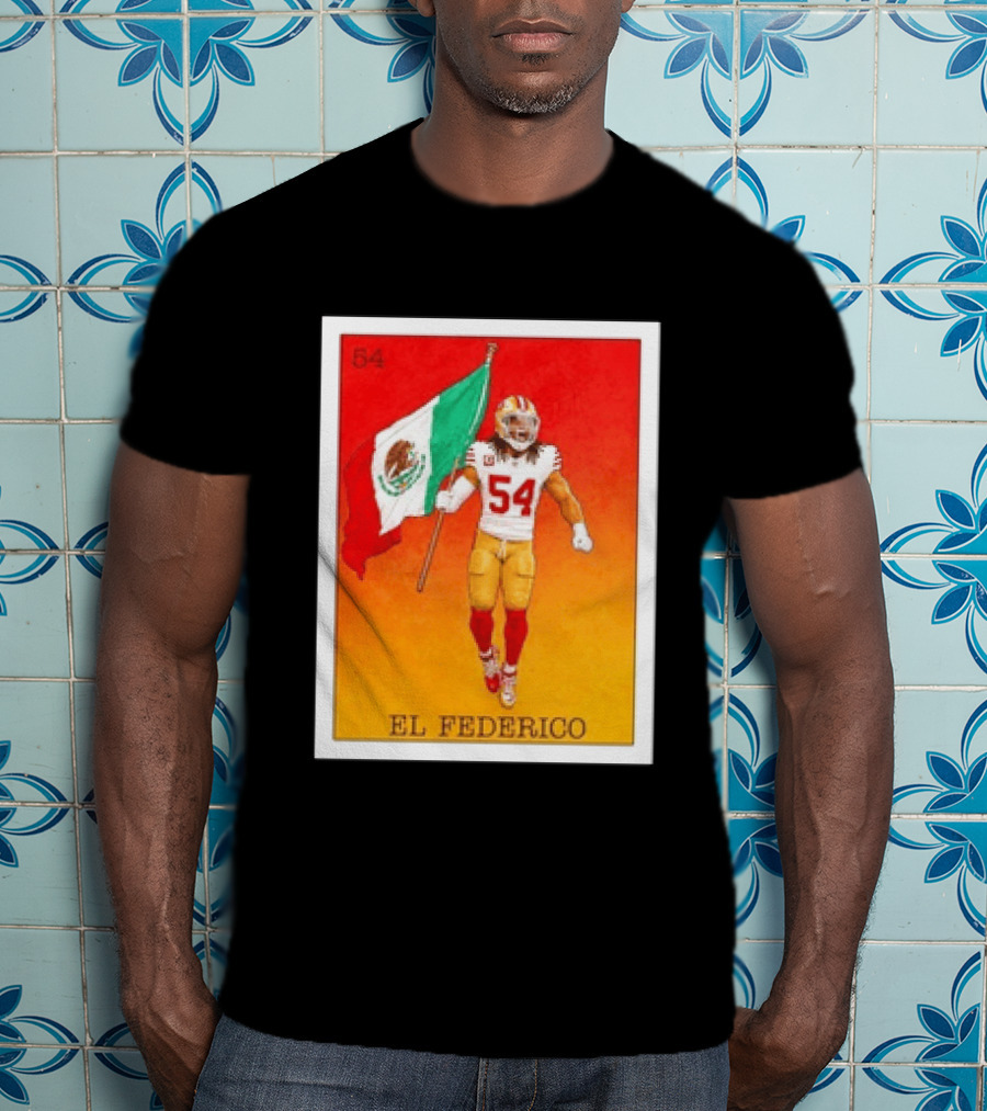 Fred Warner San Francisco 49ers El Federico Loteria Card Mexican Flag Icon 54 T-Shirt