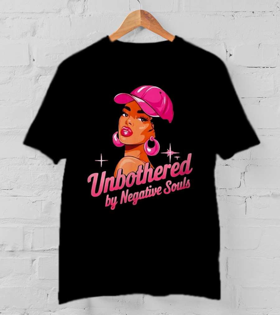 Unbothered By Negative Souls Pink Hat Positive Vibes T-Shirt
