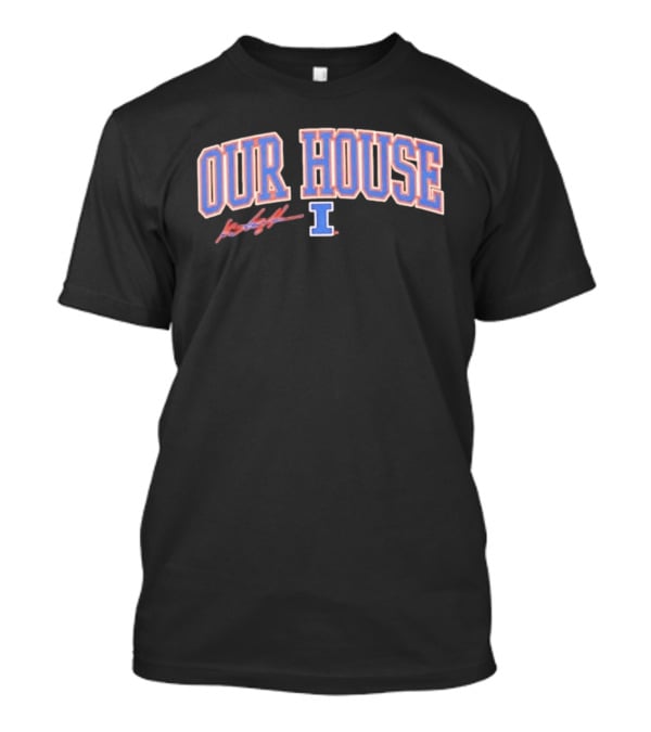 OUR HOUSE I Katin Houser Illinois Fighting Illini T-Shirt