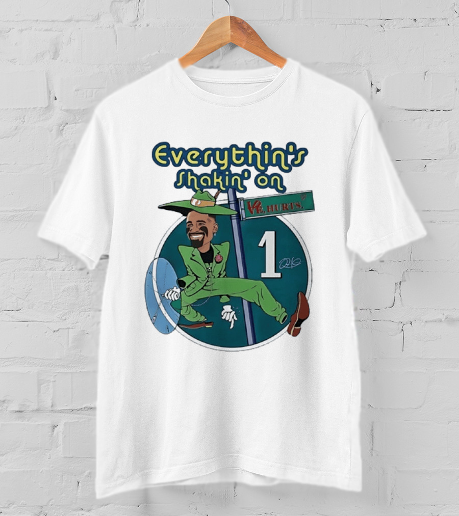 Everythin's Shakin' On Jalen Hurts Philadelphia Eagles Number 1 T-Shirt
