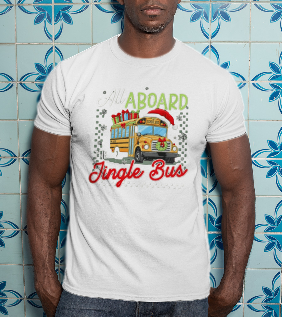 All Aboard The Jingle Bus Christmas Yellow School Bus Santa Hat Gifts Snowflakes Wreath T-Shirt