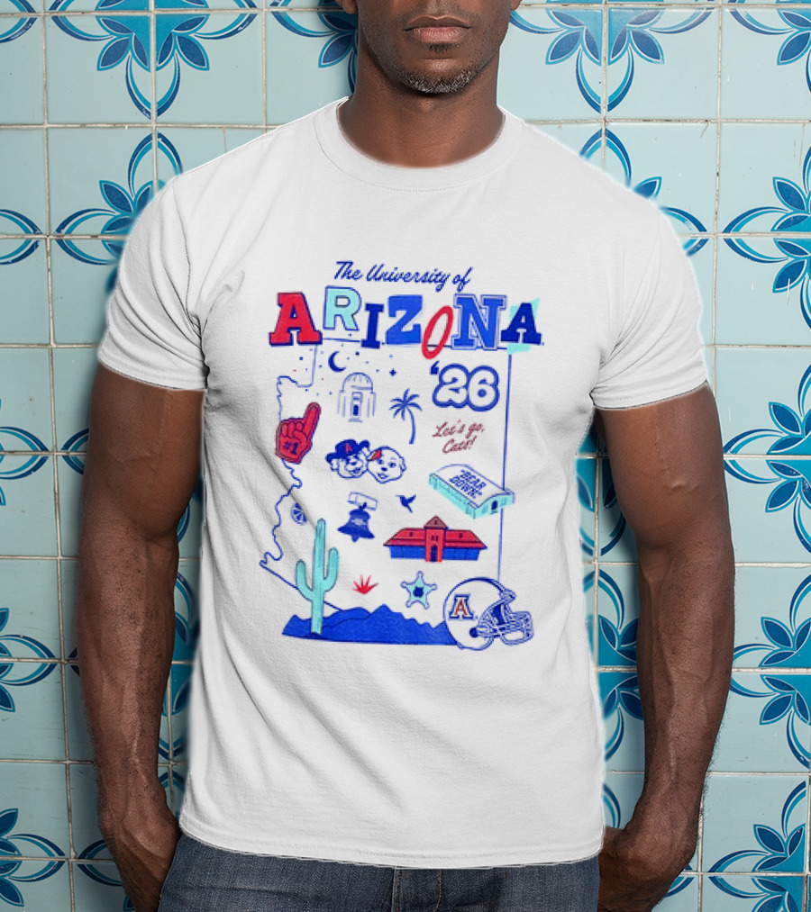 University Of Arizona Wildcats Bear Down 26 Let's Go Cats Arizona 20 T-Shirt
