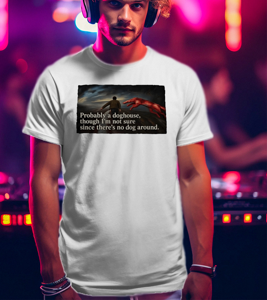 Probably A Doghouse Though I'm Not Sure Since There's No Dog Around Surreal Landscape With Figure And Red Creature T-Shirt