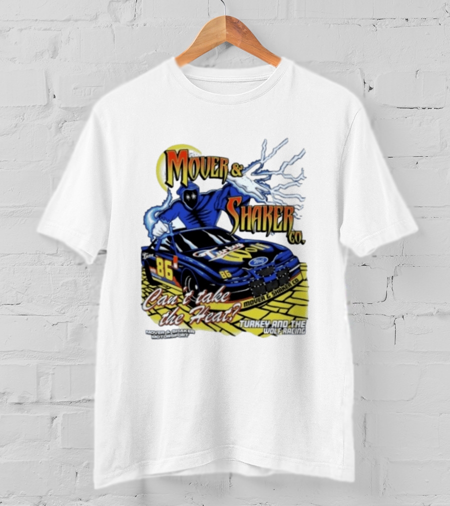 Mover & Shaker Co 86 Racing Car Can't Take The Heat Turkey And The Wolf Racing T-Shirt