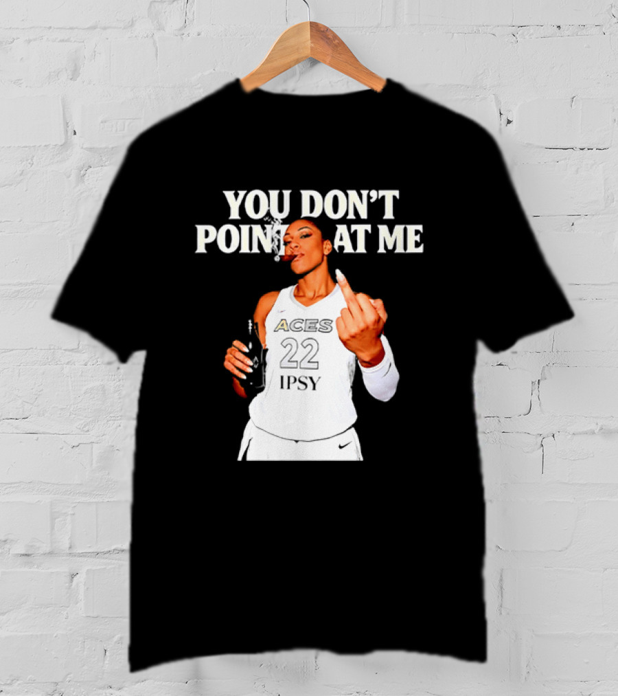 A'ja Wilson Las Vegas Aces You Don't Point At Me Middle Finger T-Shirt