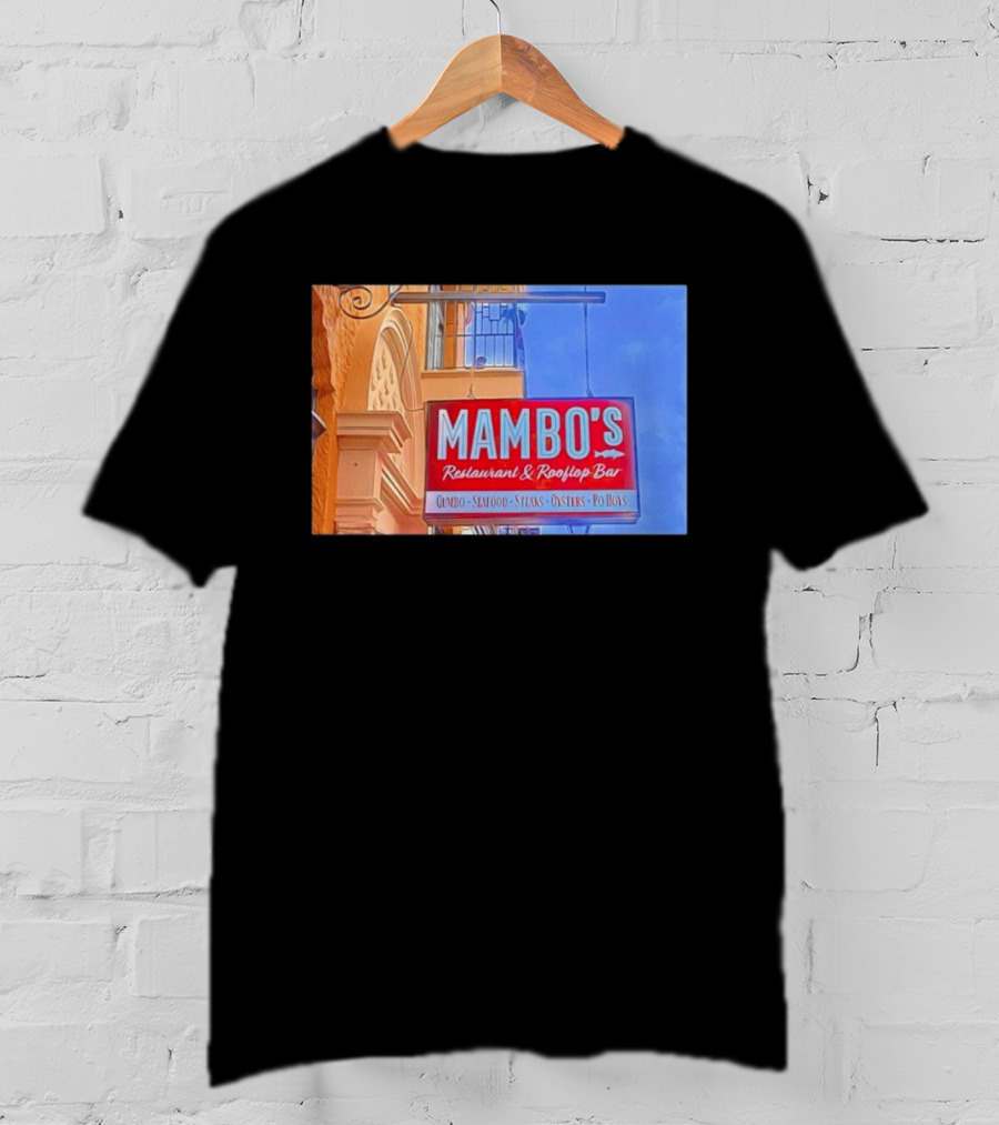 Mambo's Restaurant And Rooftop Bar Gumbo Seafood Steaks Oysters Po Boys T-Shirt