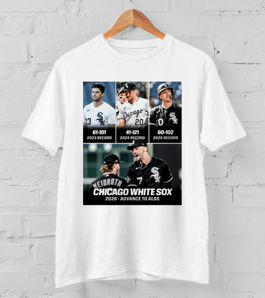 Chicago White Sox 2026 Journey From 61 101 Record To ALDS Triumph T-Shirt