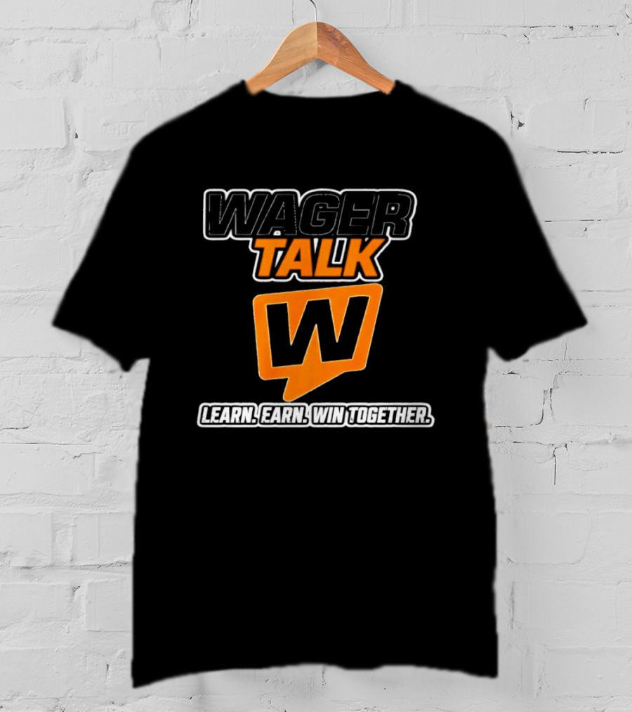 WagerTalk Learn Earn Win Together Sports Betting Community T-Shirt