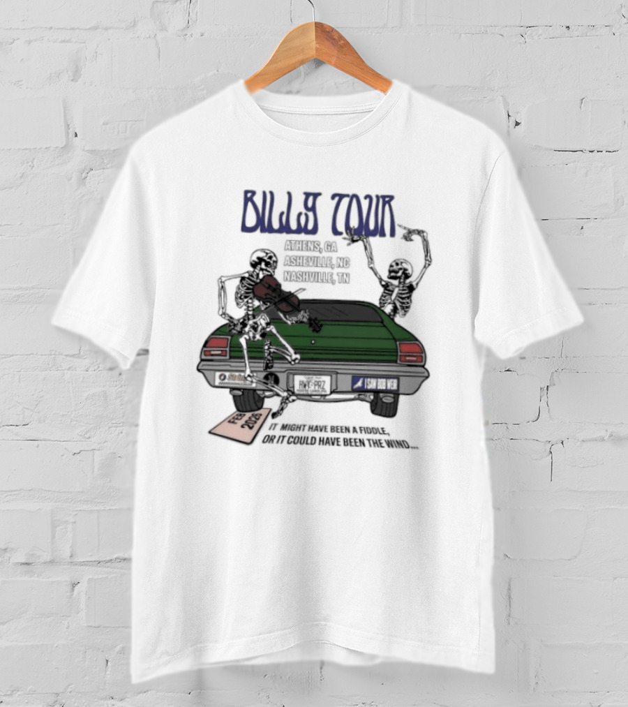 Billy Tour Athens Asheville Nashville Feb 2026 It Might Have Been A Fiddle Vintage Car Characters T-Shirt