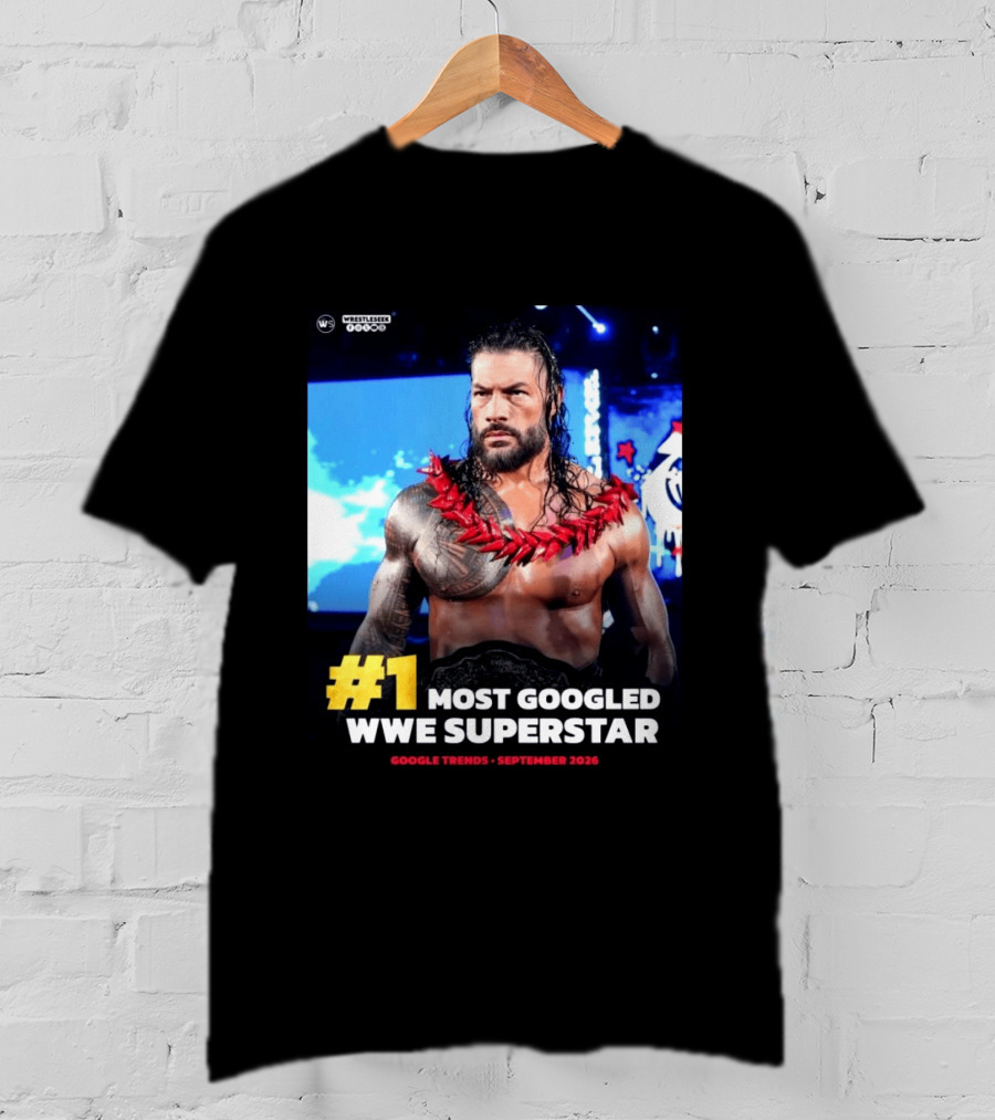 #1 Most Googled WWE Superstar Google Trends September 2026 T-Shirt