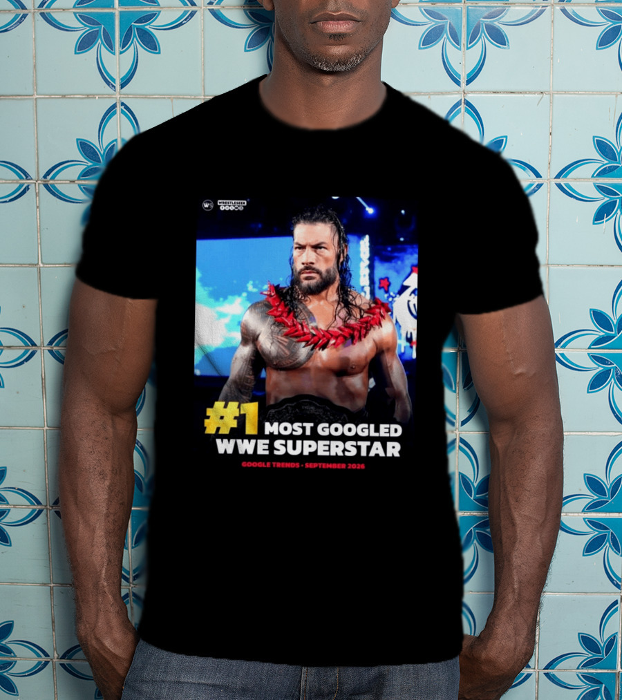 #1 Most Googled WWE Superstar Google Trends September 2026 T-Shirt