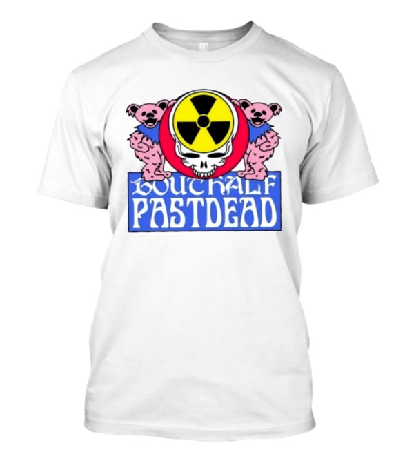 Bouthalf Pastdead Grateful Dead Bears Nuclear Skull T-Shirt