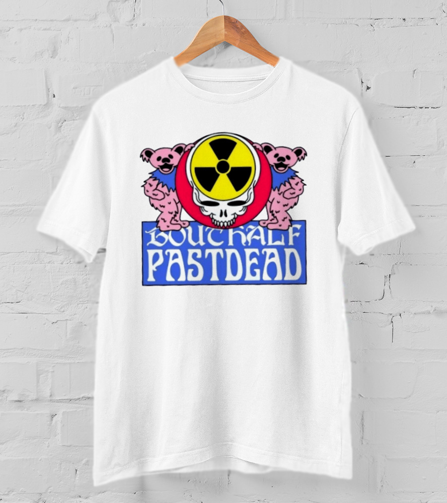 Bouthalf Pastdead Grateful Dead Bears Nuclear Skull T-Shirt