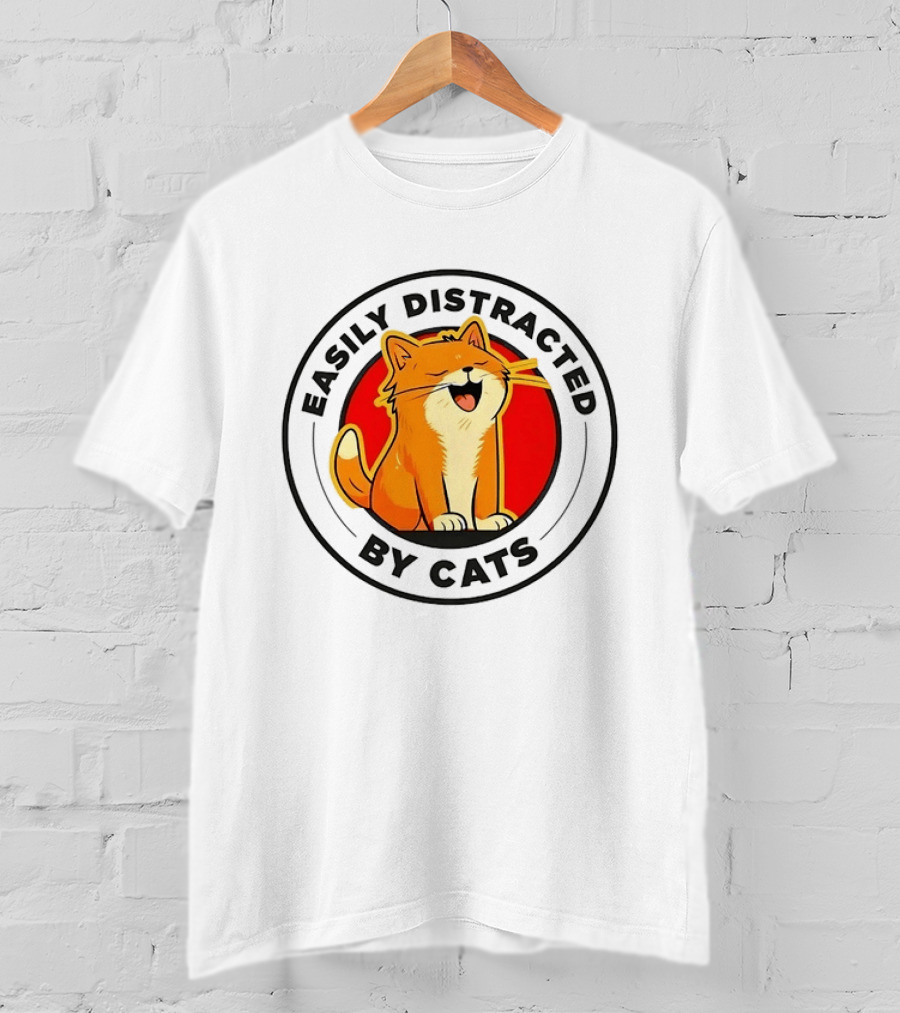 Easily Distracted By Cats Cute Kitten Lover T-Shirt