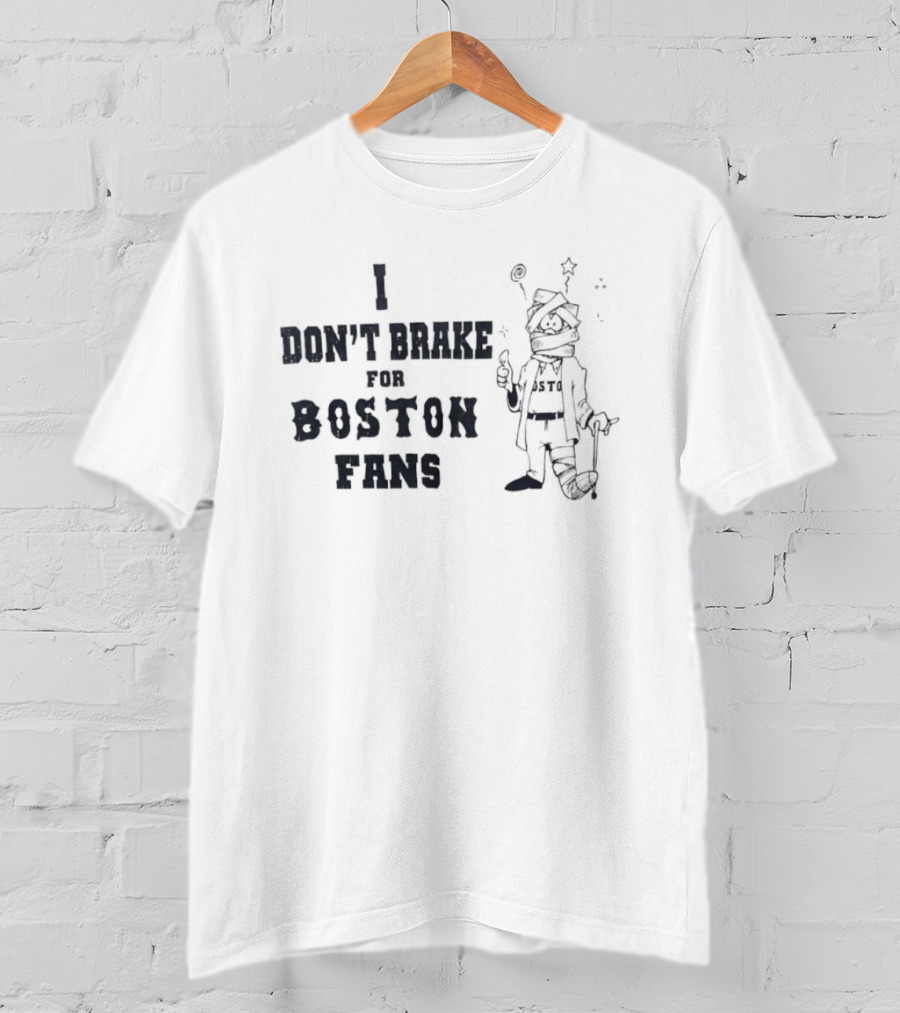 I Don't Brake For Boston Fans Alien Character Rivalry T-Shirt
