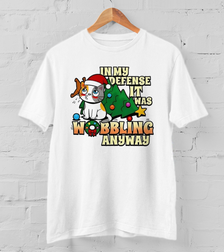 In My Defense It Was Wobbling Anyway Christmas Cat With Tree And Santa Hat T-Shirt