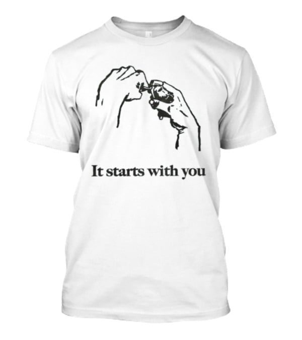 It Starts With You Grenade Activism Social Change Hands T-Shirt