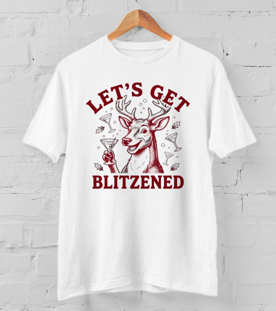 Let's Get Blitzened Reindeer Cocktail Party Holiday Cheers T-Shirt