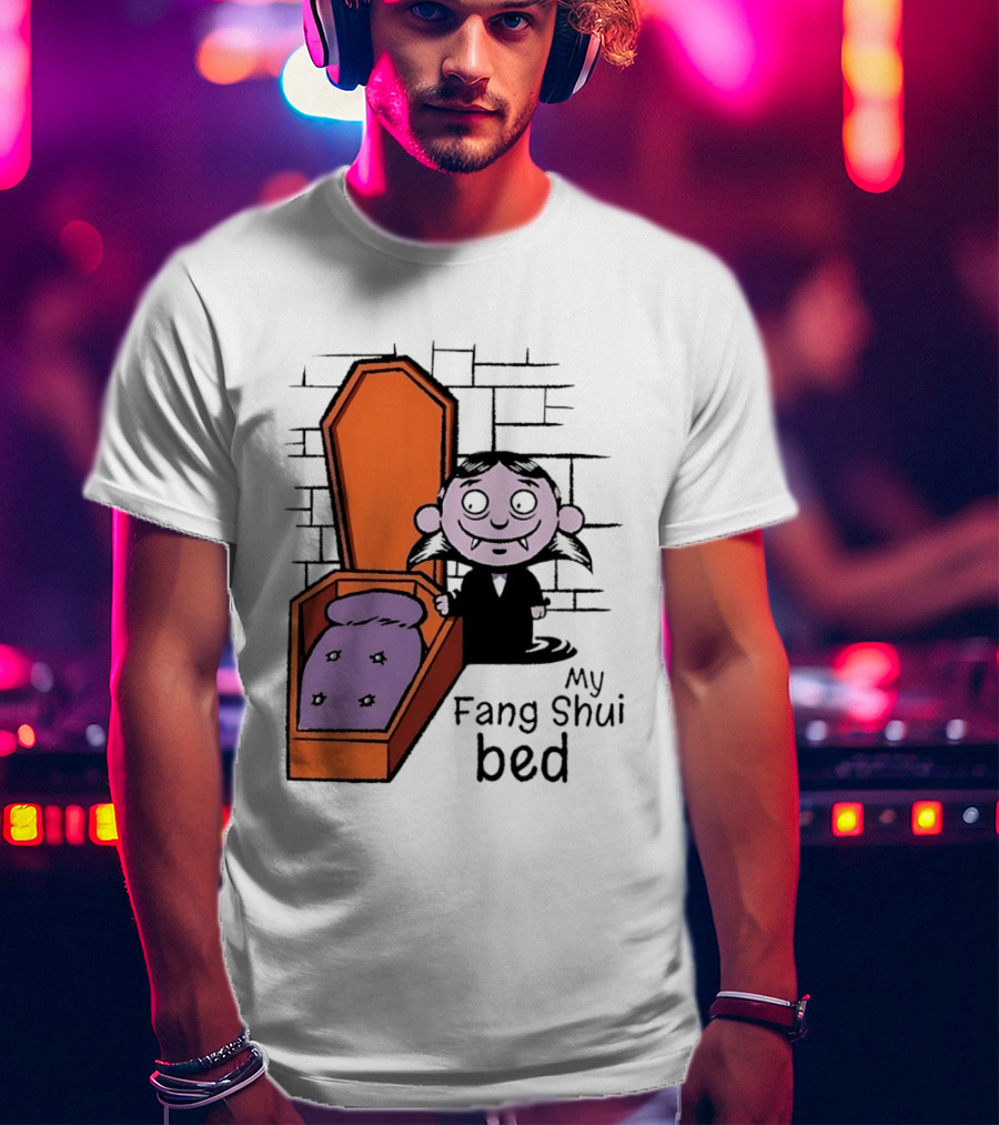 My Fang Shui Bed Vampire Coffin Pun Gothic T-Shirt