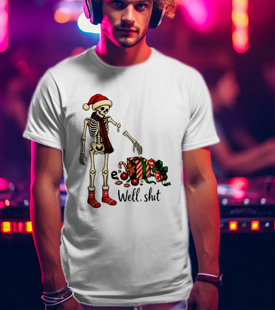 Well Shit Christmas Skeleton Gingerbread Man Santa Hat T-Shirt