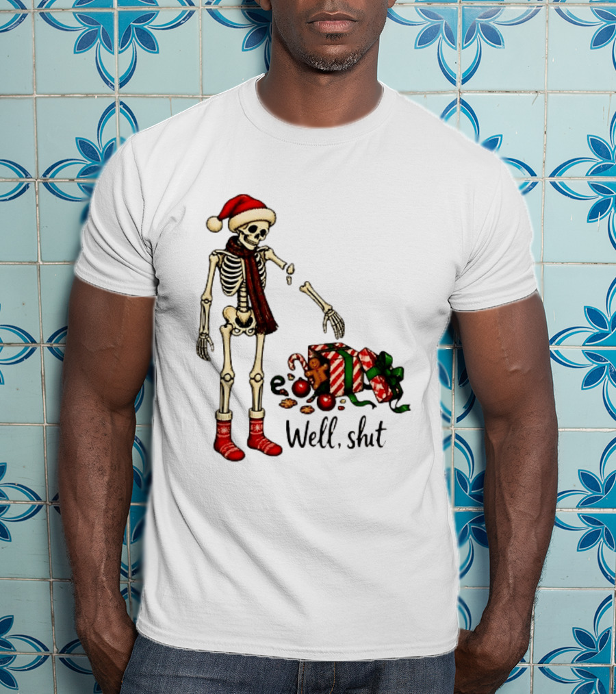 Well Shit Christmas Skeleton Gingerbread Man Santa Hat T-Shirt