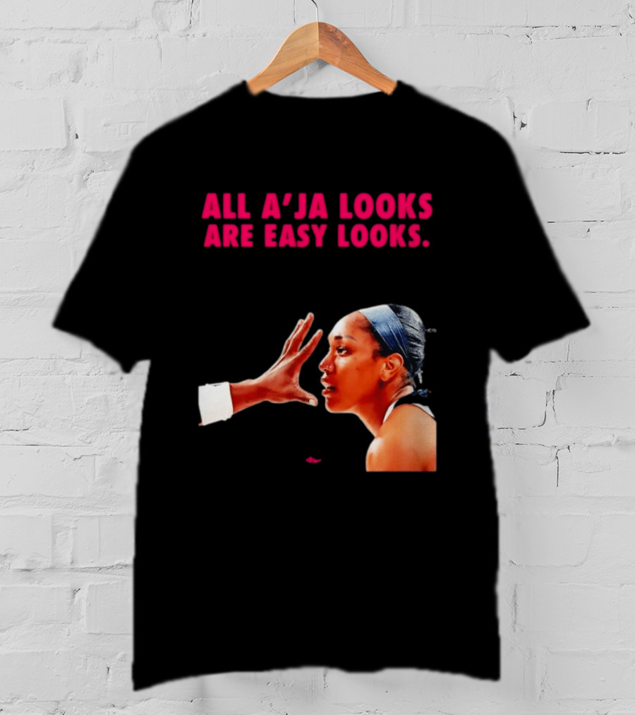 All A'ja Looks Are Easy Looks A'ja Wilson T-Shirt